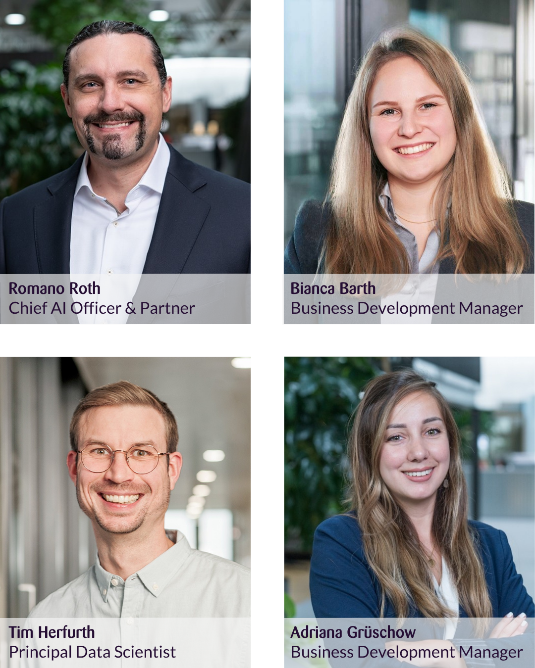 Grid of four headshots: Romano Roth, Chief AI Officer & Partner; Bianca Barth, Business Development Manager; Tim Herfurth, Principal Data Scientist; and Adriana Grüschow, Business Development Manager.